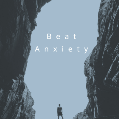 Beat Anxiety