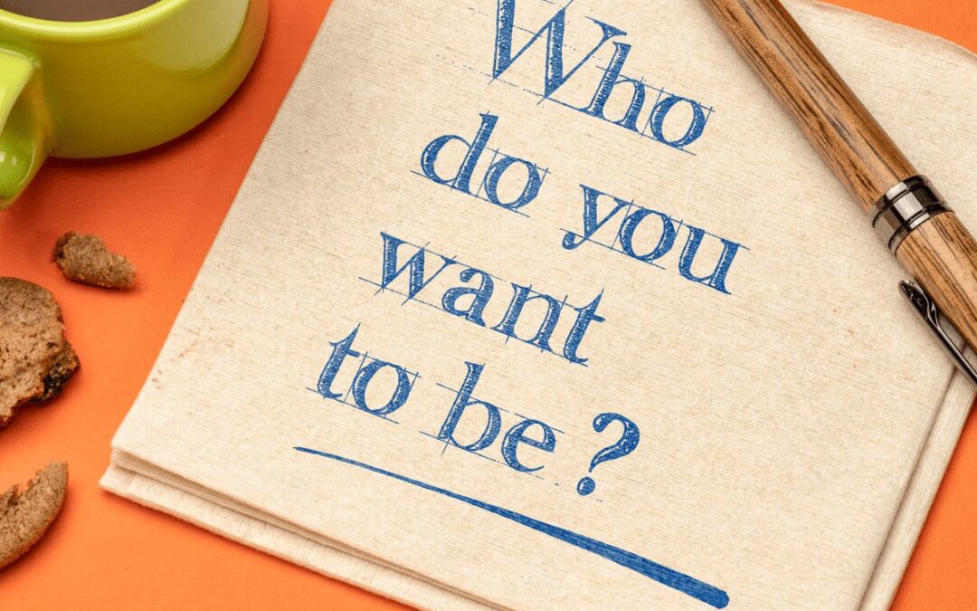 create-a-vision-of-who-you-want-to-be